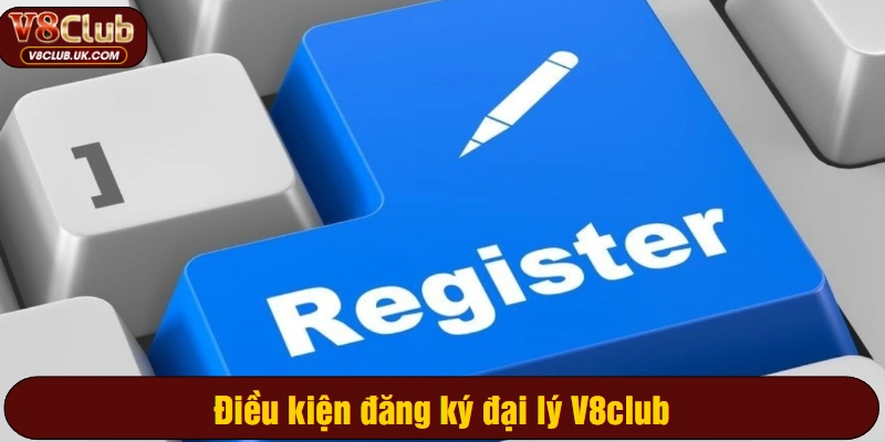 Điều kiện đăng ký đại lý V8club